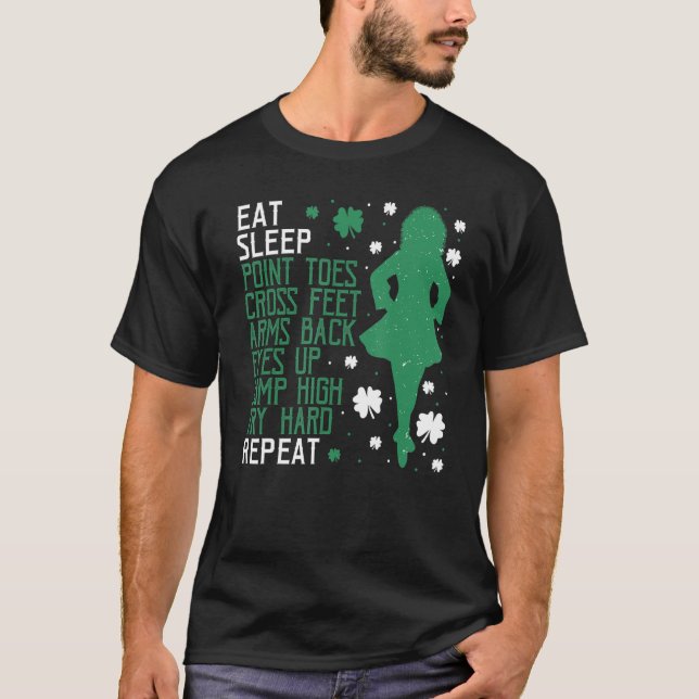 Irish Dance Ceili Instructor Stepdance Eat Sat R T Shirt (Framsida)