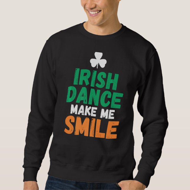 Irish Dance make Me Smile Irish Dancer Lång Ärmad Tröja (Framsida)