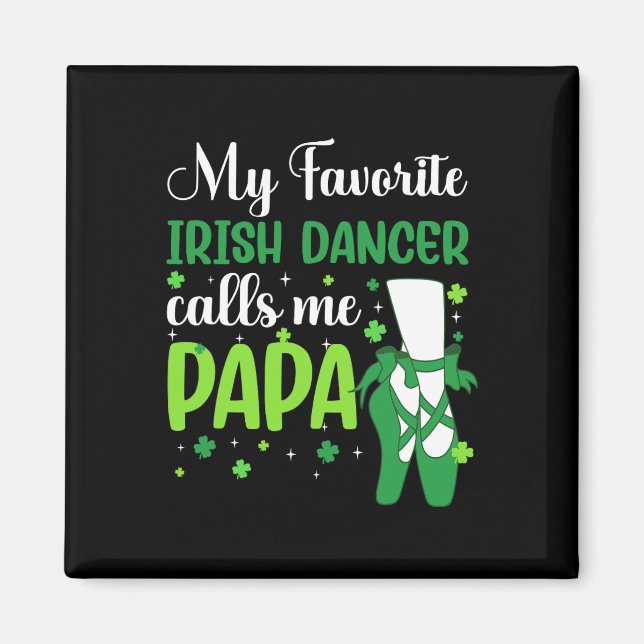 Irish Dance My Favorite Irish Dancer ringer mig Pa Magnet (Framsidan)