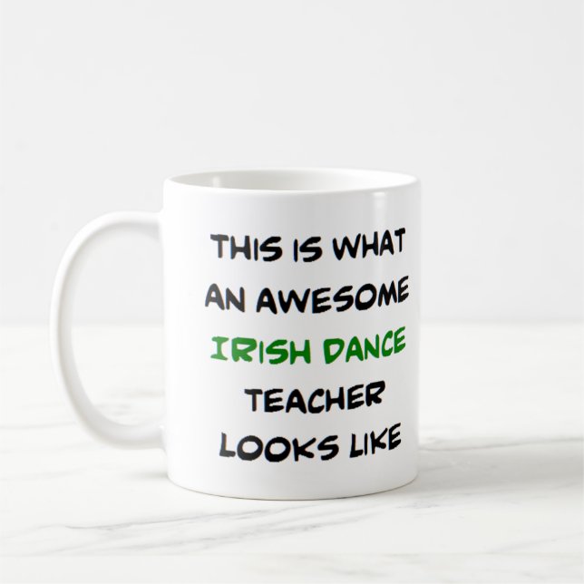 irish dance teacher, awesome kaffemugg (Vänster)