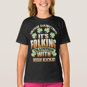 Irish Dancing - Tradition Slogan T Shirt