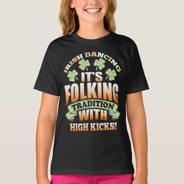Irish Dancing - Tradition Slogan T Shirt (Framsida)
