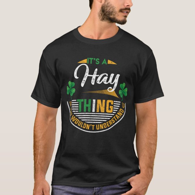 Irish - Det är A Hay Sak T Shirt (Framsida)