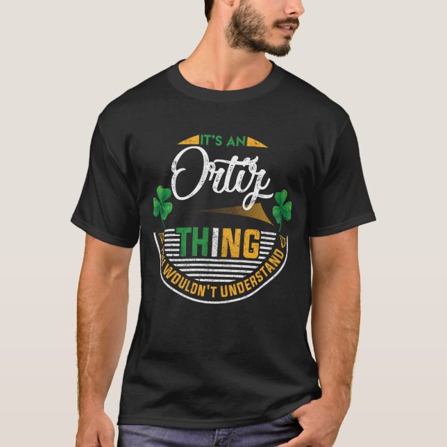 Irish - Det är An Ortiz Sak T Shirt (Framsida)