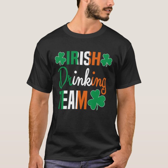 Irish Drinking Team St Patricks Day Beer Drinking  T Shirt (Framsida)