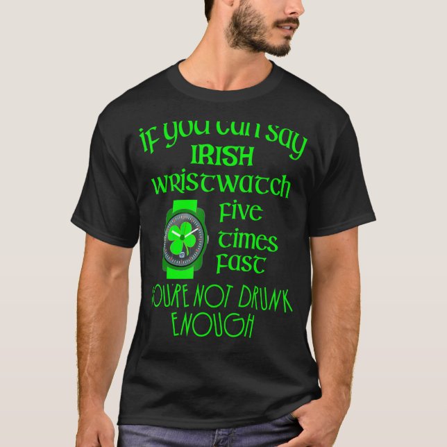 Irish Drunk Test Wristwatch St. Patricks Day T Shirt (Framsida)