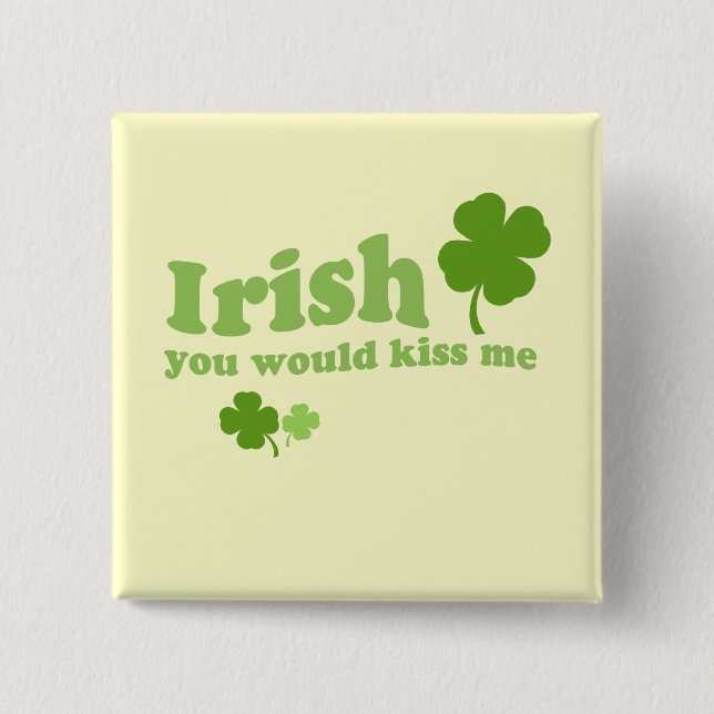 IRISH DU SKULLE KISSA MIG KNAPP (Framsida)