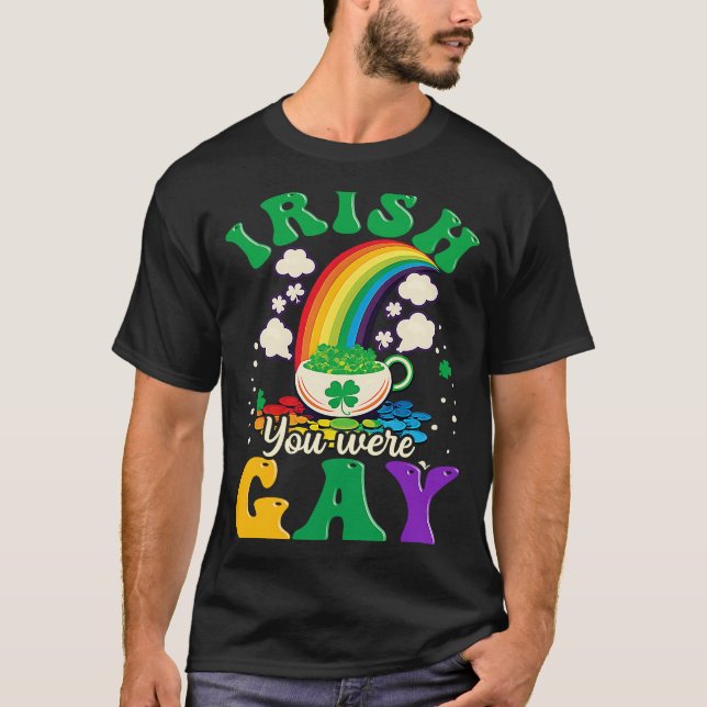 Irish du var Gay Gay St patricks day T Shirt (Framsida)