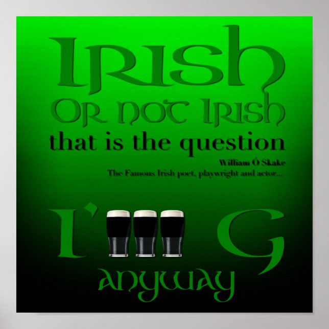 Irish eller not Irish Original St patrick's day Gr Poster (Framsidan)