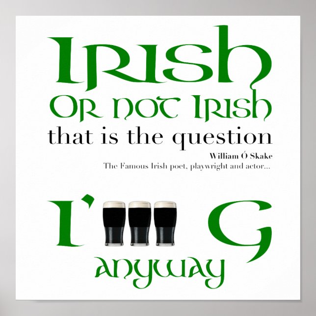 Irish eller not Irish Original St patrick's day Sm Poster (Framsidan)