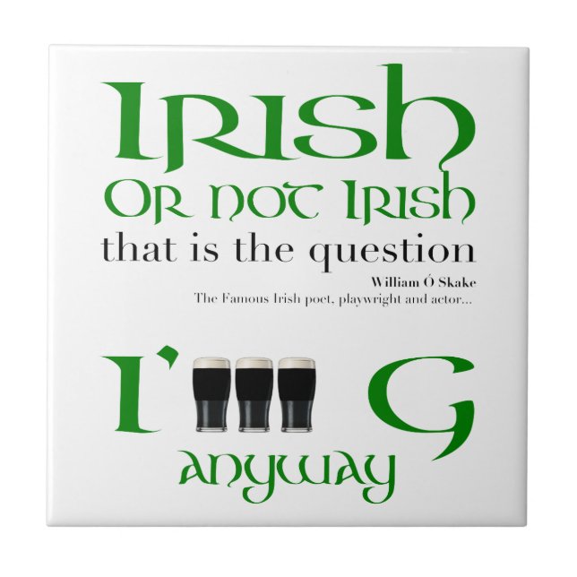Irish eller not Irish St patrick's day White Tile Kakelplatta (Framsidan)