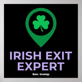 Irish Exit Expert Funny St Patricks Day Introvert  Poster