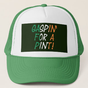 Irish Flagga Gaspin For a Pint overlay thant Keps