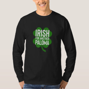 Irish for other Paloma Funny St Patrick S T Shirt