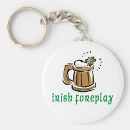 Irish Foreplay Gift Nyckelring
