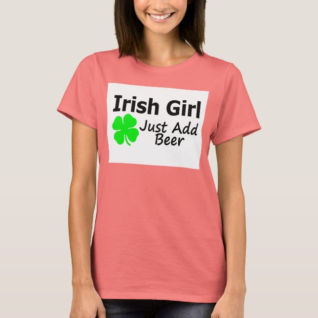 Irish Girl Just Add Beer Tee Shirt (Framsida)