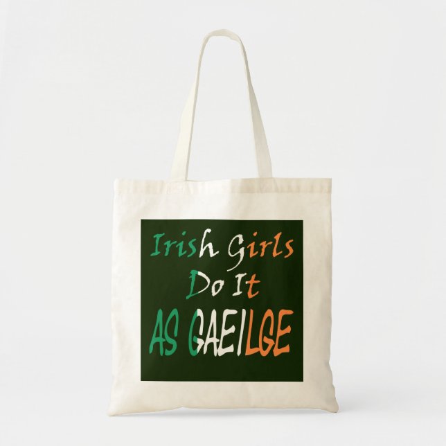Irish Girls gör det som Gaeilge btcent Tygkasse (Framsidan)