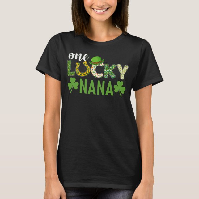 Irish Group Matching One Lucky Nana St Patrick s D T Shirt (Framsida)