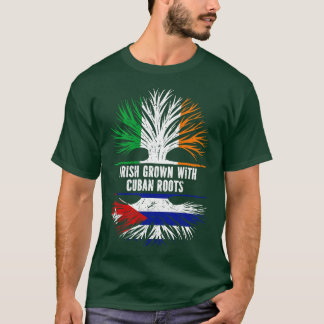 Irish Grown with Cuban Roots Ireland Flagga T Shirt