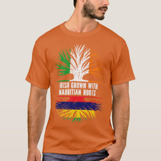 Irish Grown with Mauritian Roots Ireland Flagga T Shirt