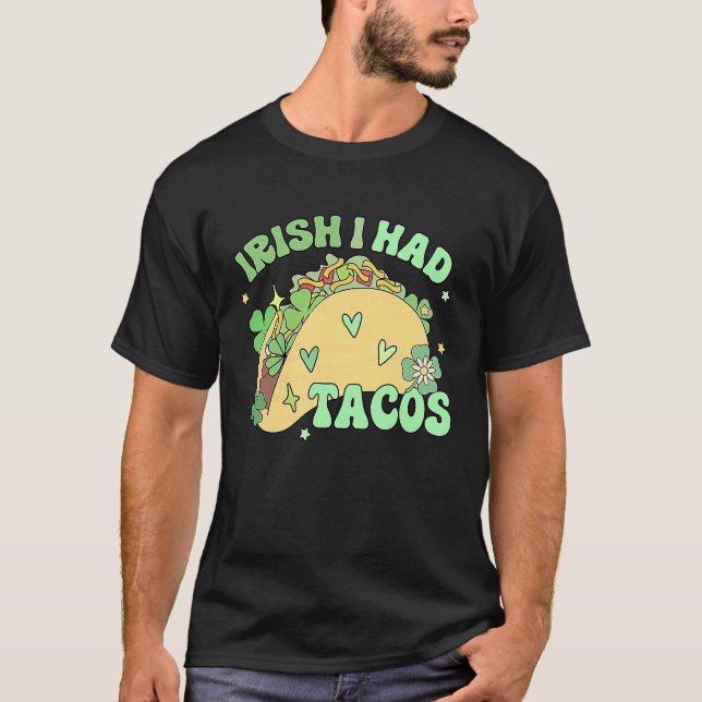 Irish I Had Tacos Mexican Tacos  Shamrock Patrick' T Shirt (Framsida)