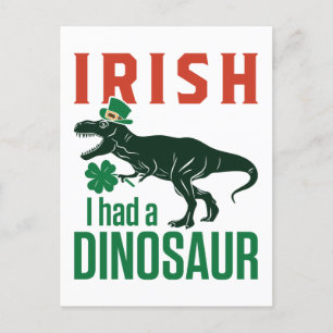 Irish I hade en Dinosaur St patricks day Dino Trex Vykort