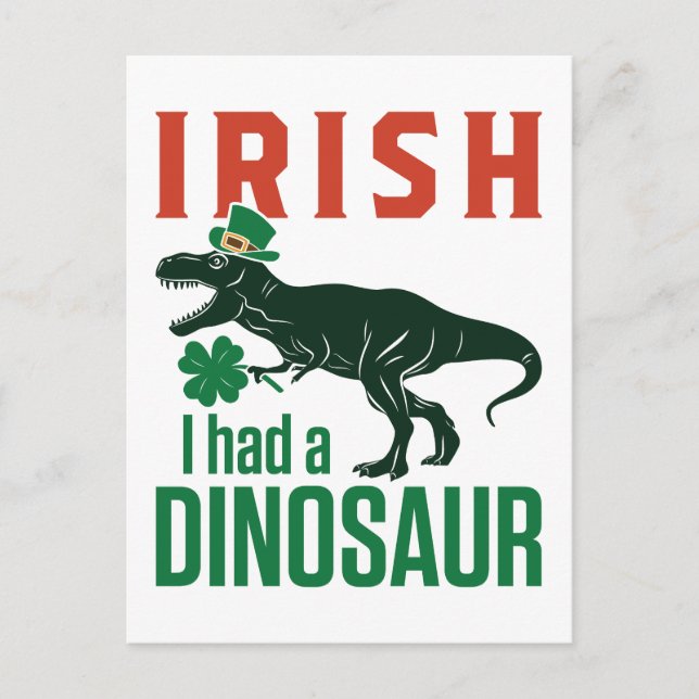 Irish I hade en Dinosaur St patricks day Dino Trex Vykort (Framsida)
