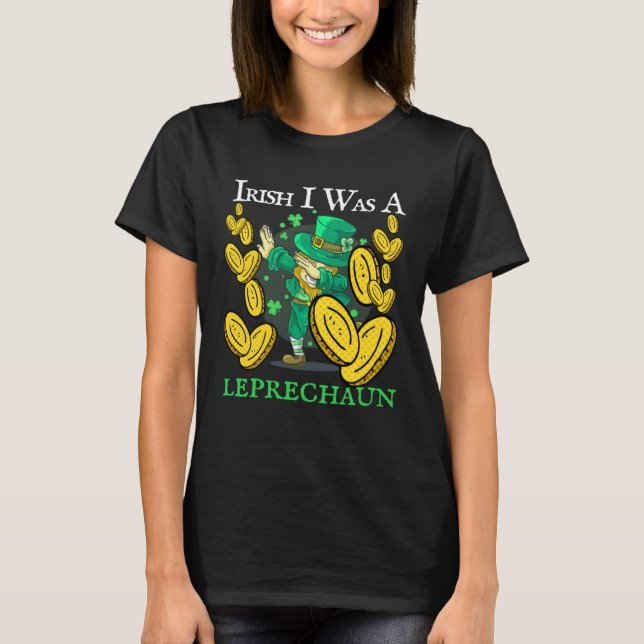 Irish I Was A Leprechaun St Patrick s Day Drinking T Shirt (Framsida)