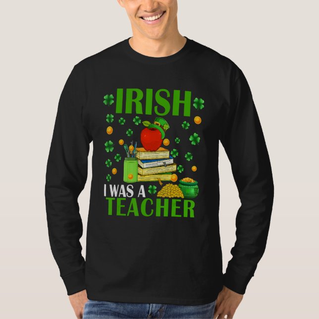 Irish I Was A Teacher Funny Patrick's Day Hat Sham T Shirt (Framsida)
