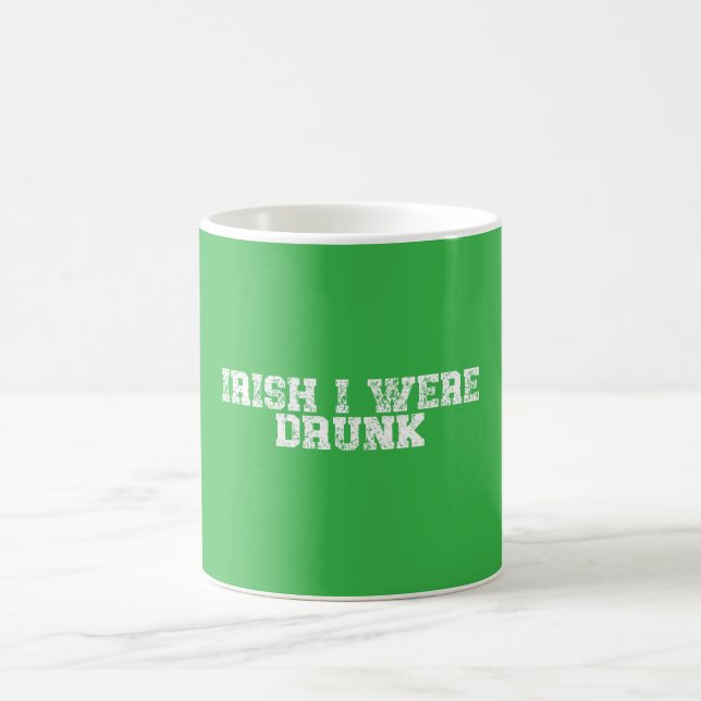 Irish I was Drunk Kaffemugg (Center)