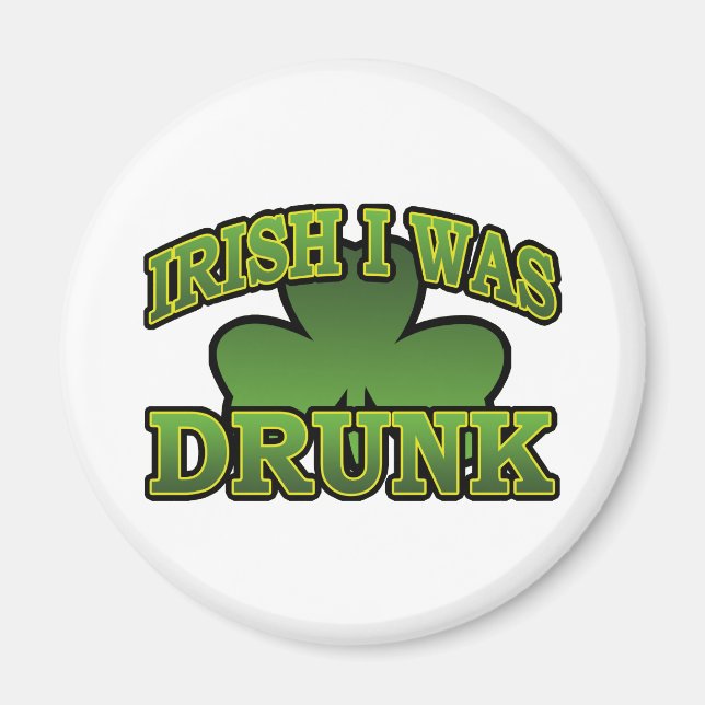 Irish I was Drunk Magnet (Framsidan)