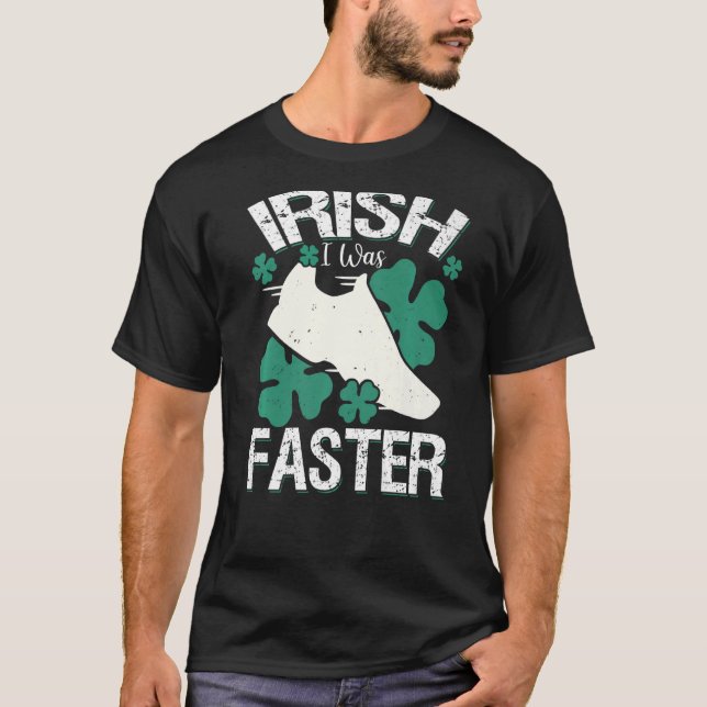 Irish I was Faster FUNNY Running St patrick's day T Shirt (Framsida)