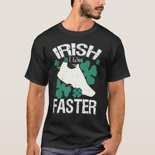 Irish I was Faster FUNNY Running St patrick's day T Shirt (Framsida)