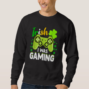 Irish I was Gaming Funny St Patrick S Day Video Ga Lång Ärmad Tröja
