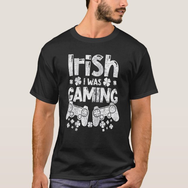 Irish I Was Gaming Funny St Patrick's Day Gamer Bo T Shirt (Framsida)