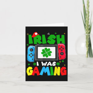 Irish I was Gaming Funny St patricks day Gamer Boy Kort