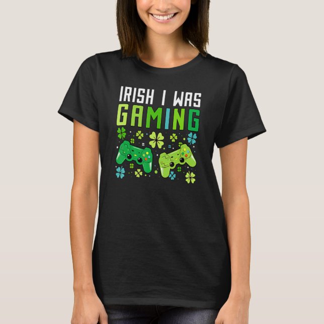 Irish I Was Gaming Funny St Patricks Day Gamer Boy T Shirt (Framsida)