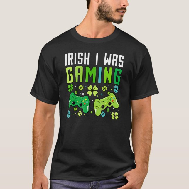 Irish I Was Gaming Funny St Patricks Day Gamer Boy T Shirt (Framsida)
