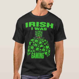 Irish I was Gaming Funny St patrick's day Video Ga T Shirt