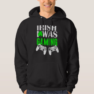 Irish I was Gaming Game St patricks day Hoodie