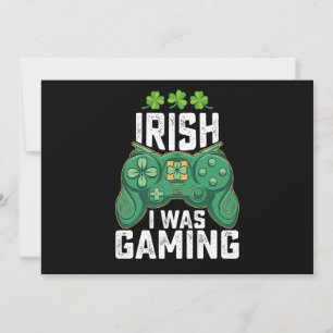 Irish I was Gaming Gamer Gamer St patrick's day Inbjudningar