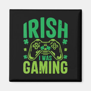 Irish I was Gaming Roligt St patricks day Video Ga Magnet