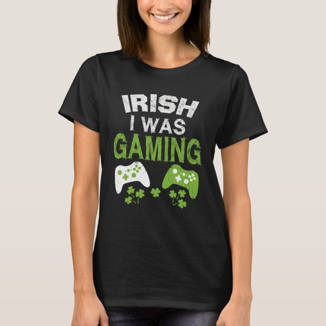 Irish I Was Gaming  St Patricks Day Gamer Boys Men T Shirt (Framsida)