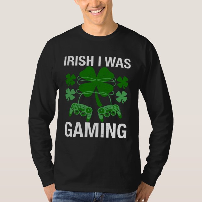 Irish I Was Gaming  St Patricks Day Gamer Boys Men T Shirt (Framsida)