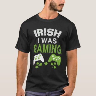 Irish I Was Gaming  St Patricks Day Gamer Boys Men T Shirt