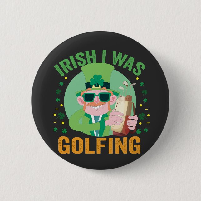 Irish I was Golfing Funny St Patrick's Golf Gift Knapp (Framsida)