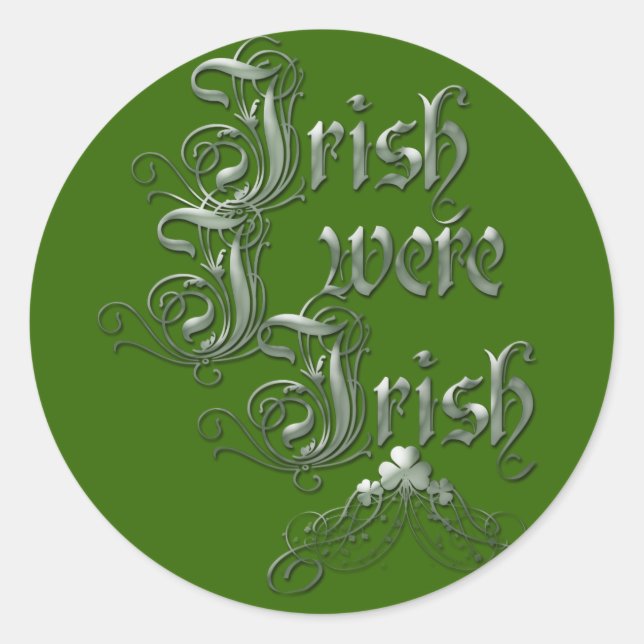 Irish I was Irish Runt Klistermärke (Framsida)