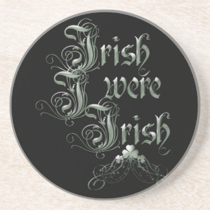 Irish I was Irish Underlägg Sandsten