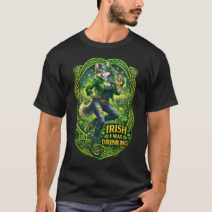 Irish I Were Drinking T Shirt