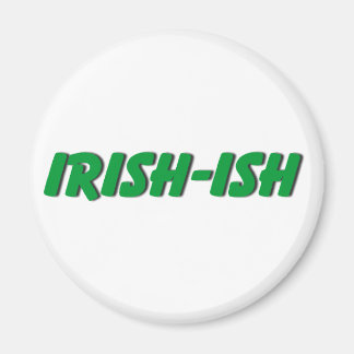 Irish ish magnet